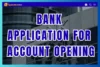 7+ Bank Account Opening Applications For Different Purposes (Download PDF) - Post Thumbnail