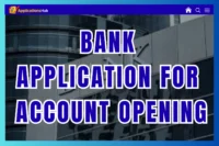 7+ Bank Account Opening Applications For Different Purposes (Download PDF)
