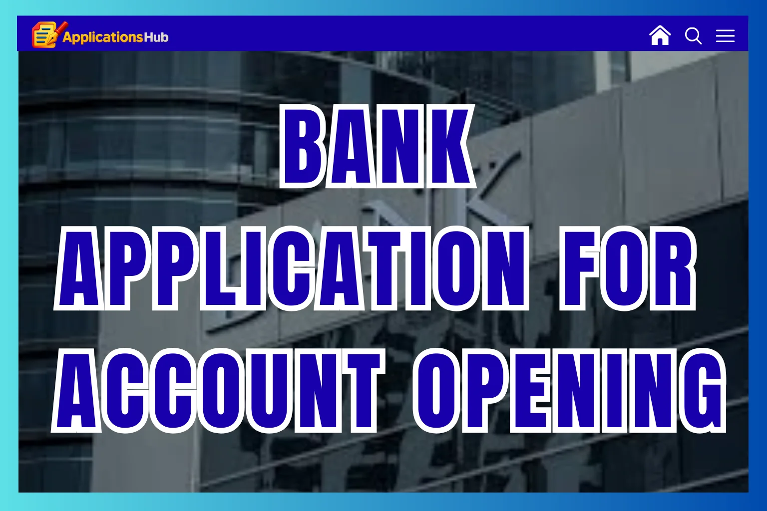 7+ Bank Account Opening Applications For Different Purposes (Download PDF)