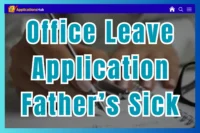 5+ Professional Examples Of Leave Applications for Father’s Medical Reasons