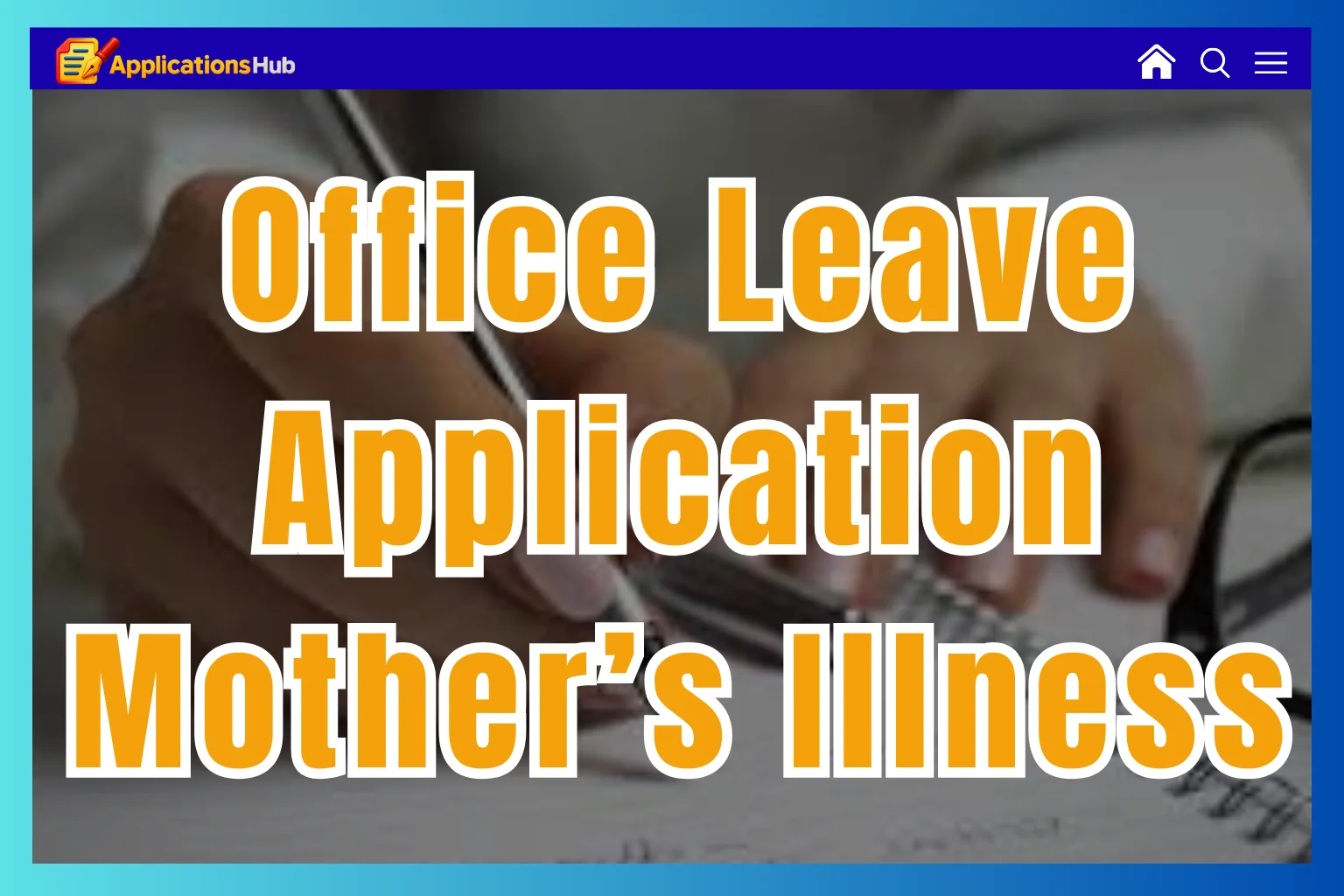 How to Write Leave Application For Office Due To Mother’s Medical reason (5+ Examples)