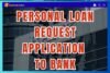 Personal Loan Request Applications For Different Purpose 10+ Samples (PDF Download) - Post Thumbnail