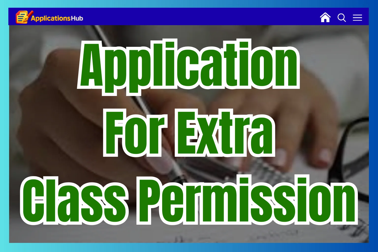 How to Write an Application for Extra Classes Permission: A Complete Step-by-Step Guide with Samples and Examples